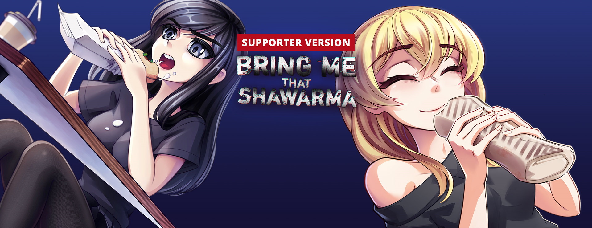 Bring Me that Shawarma (Supporter Edition)